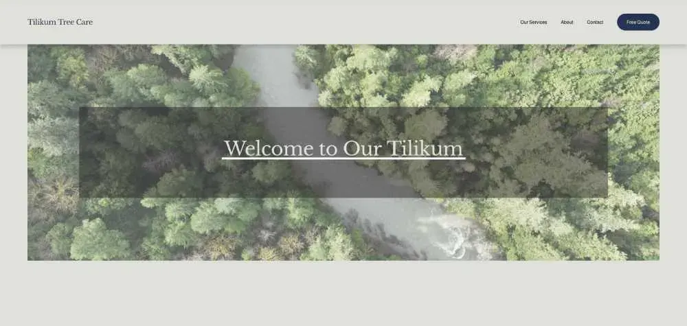 Previous Tilikum Tree Care homepage with a pale header, forest road background, and Welcome to Our Tilikum headline